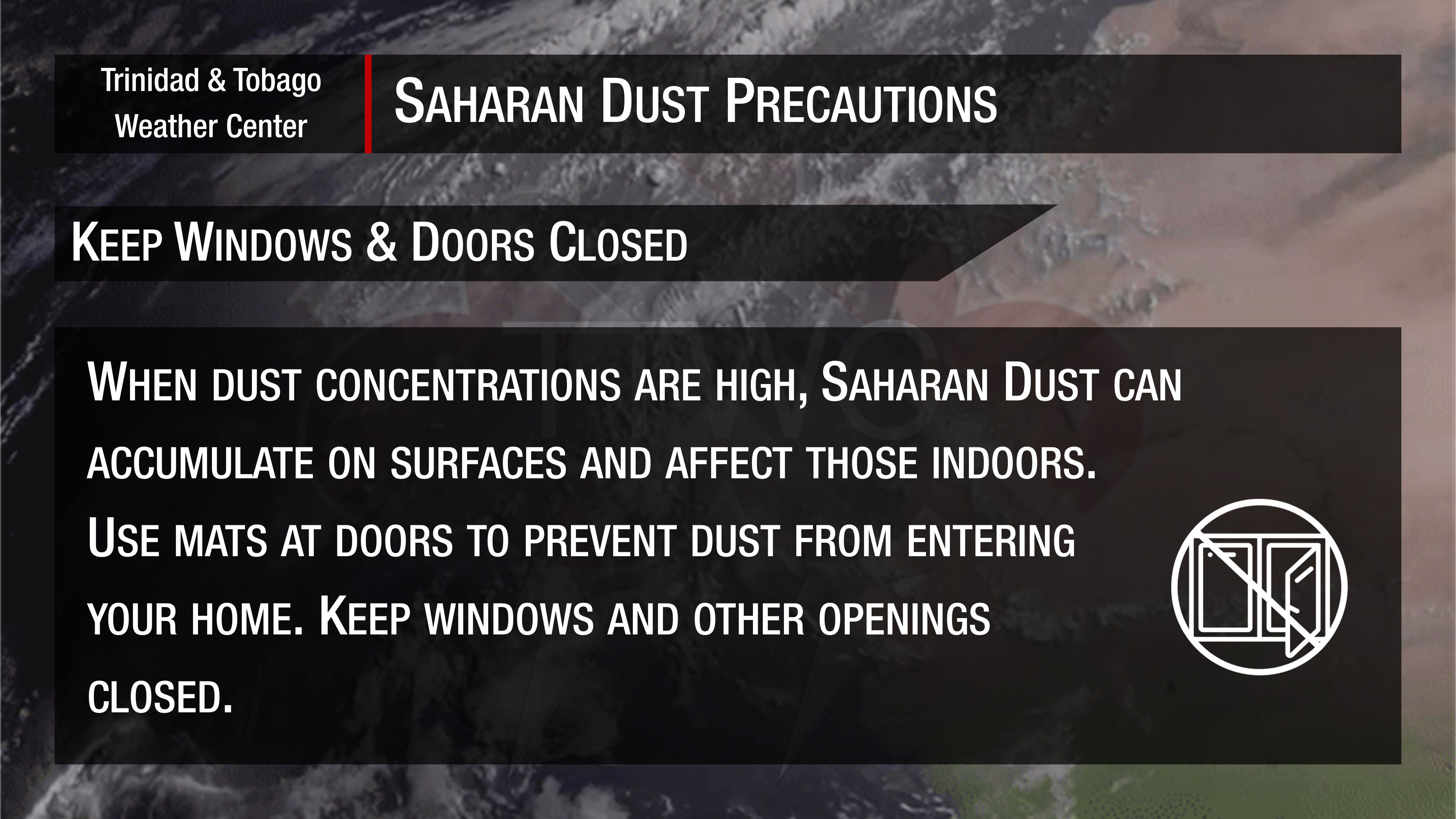 Saharan Dust Tip: Keep windows and doors closed