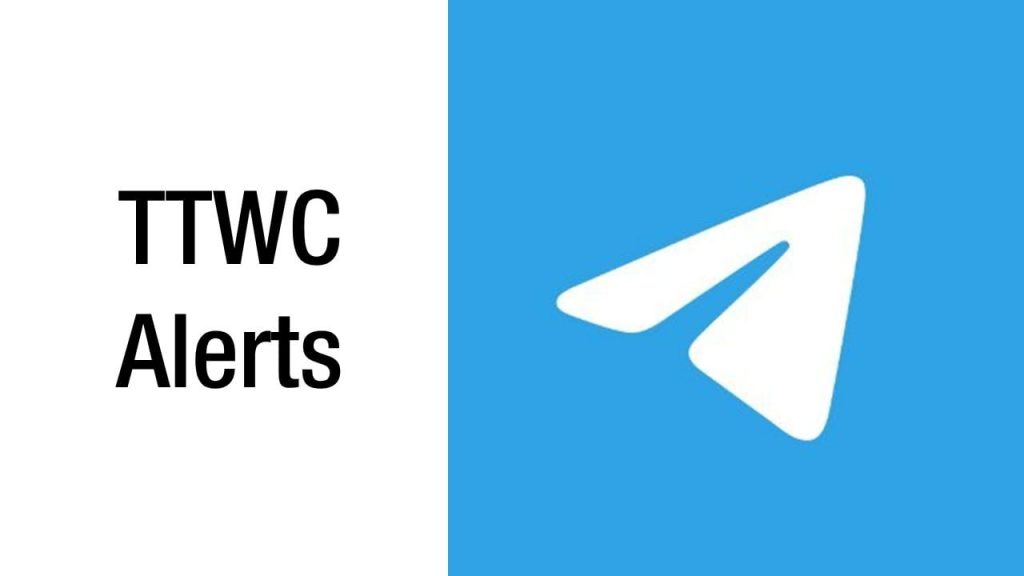 Click on the image to join TTWC's Telegram group for alerts - note that no discussion is possible on this group.