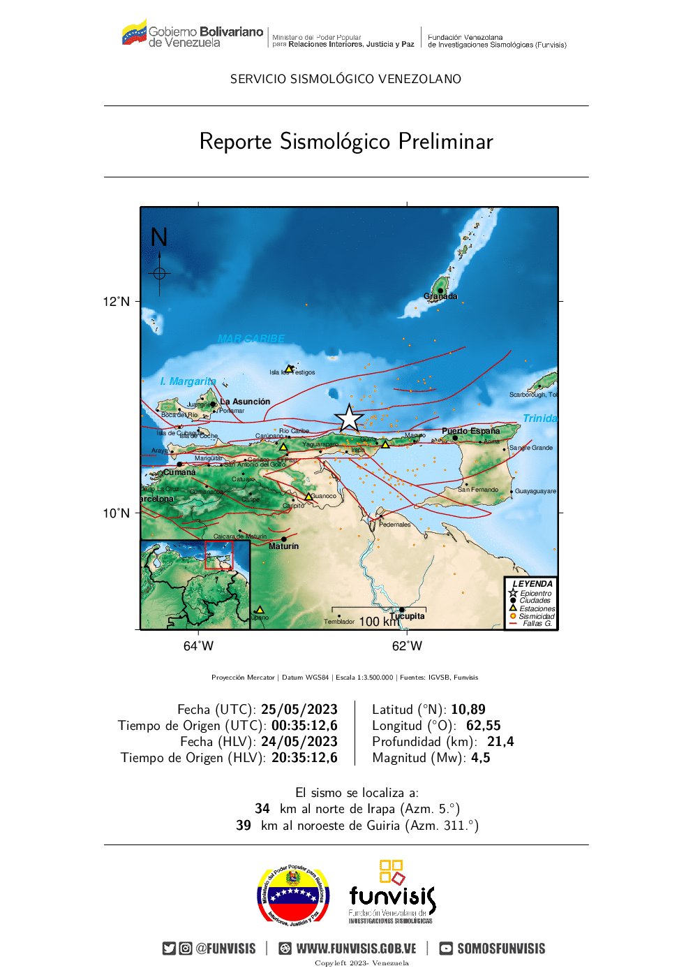 Information from the Venezuelan Foundation for Seismological Research concerning the earthquake northwest of Trinidad.